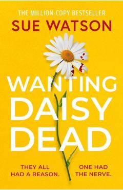Wanting Daisy Dead - Sue Watson