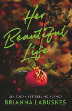 Her Beautiful Life - Brianna Labuskes