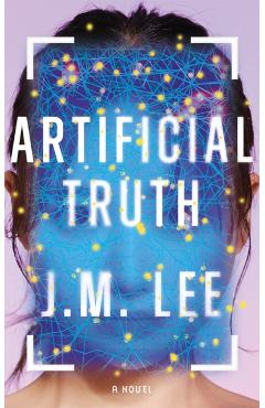 Artificial Truth - J.m. Lee