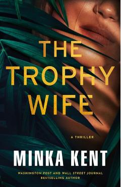 Trophy Wife - Minka Kent