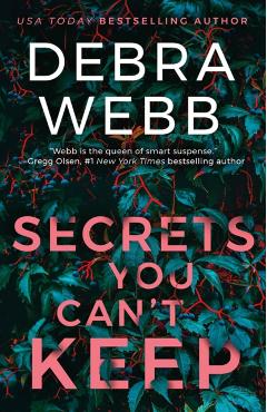 Secrets You Can't Keep - Debra Webb