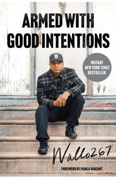 Armed with Good Intentions -