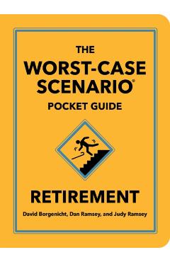 Worst-Case Scenario Pocket Guide: Retirement - David|ramsey Borgenicht