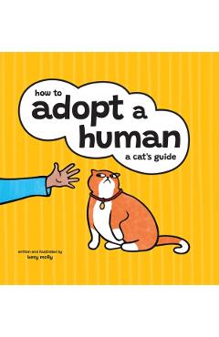 How to Adopt a Human - Bexy Mcfly