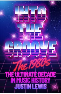 Into the Groove - Justin Lewis - Imagine 1