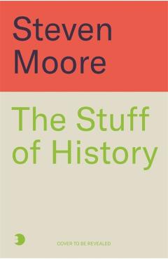 Stuff of History - Steven Moore - Imagine 1