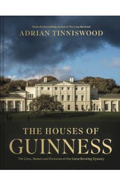 Houses of Guinness - Adrian Tinniswood