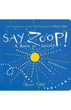 Say Zoop! - Herve Tullet