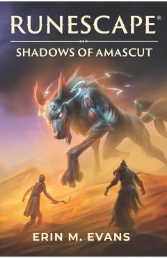 RuneScape: Shadows of Amascut - Erin M. Evans