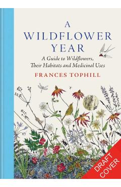 Wildflower Year - Frances Tophill