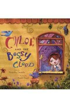 Chloe and the Bossy Cloud - Natasha Daniels