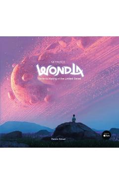 WondLa: The Art & Making of the Limited Series - Ramin Zahed