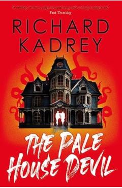 Pale House Devil - Richard Kadrey