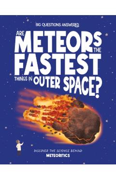 Are Meteors the Fastest Thing in Outer Space? - Rosie Rowntree