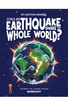 Could an Earthquake Shake the Whole World? - Rosie Rowntree