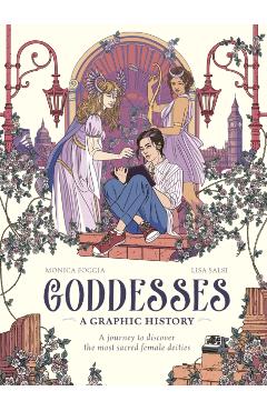 Goddesses: A Graphic History - Monica Foggia