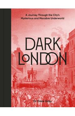 Dark London - Dr. Drew Gray