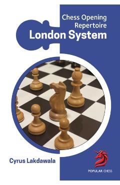 London System - Cyrus Lakdawala