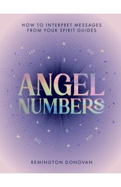 Angel Numbers - Remington Donovan