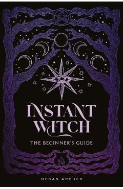 INSTANT WITCH - Megan Archer