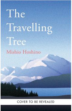 Traveling Tree - Michio Hoshino