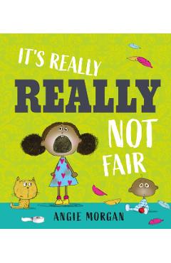 It's Really, Really Not Fair - Angie Morgan - Imagine 1