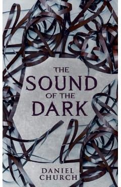 Sound of the Dark - Daniel Church