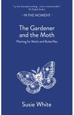 Gardener and the Moth - Susie White