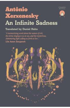 Infinite Sadness - Antonio Xerxenesky