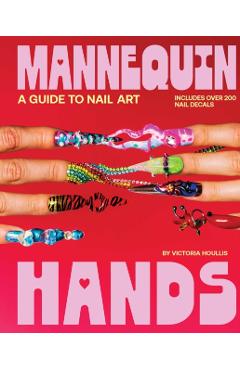 Mannequin Hands - Victoria Houllis
