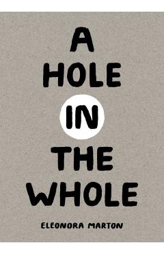 Hole in the Whole - Eleonora Marton