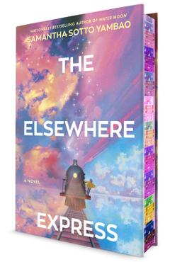 The Elsewhere Express - Samantha Sotto Yambao