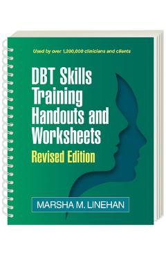Dbt Skills Training Handouts and Worksheets - Marsha M. Linehan