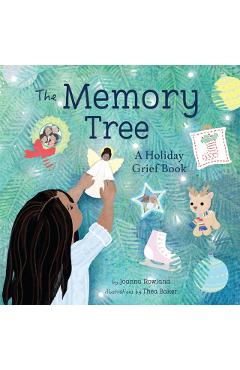 The Memory Tree: A Holiday Grief Book - Joanna Rowland