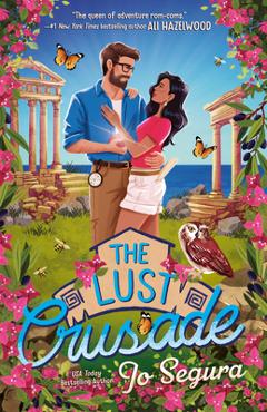 The Lust Crusade - Jo Segura