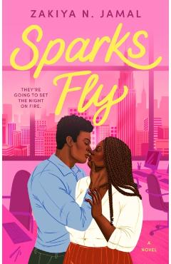 Sparks Fly - Zakiya N. Jamal