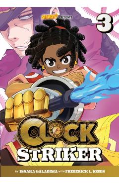 Clock Striker, Volume 3: The Cogs in the Machine - Issaka Galadima