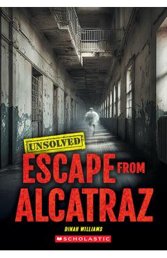 Escape from Alcatraz (Unsolved) - Dinah Williams