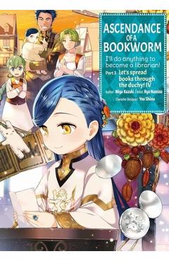 Ascendance of a Bookworm (Manga) Part 3 Volume 4 - Miya Miya Kazuki