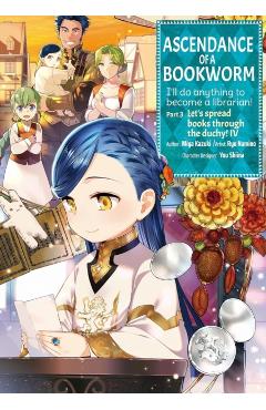 Ascendance of a Bookworm (Manga) Part 3 Volume 4 - Miya Miya Kazuki