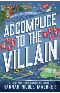 Accomplice to the Villain - Hannah Nicole Maehrer