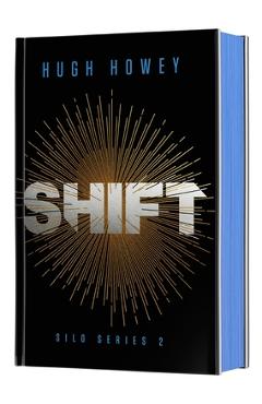 Shift Deluxe Collector\'s Edition: Book Two of the Silo Series - Hugh Howey