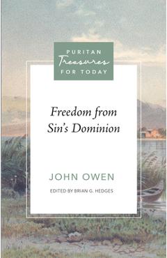 Freedom from Sin's Dominion - John Owen