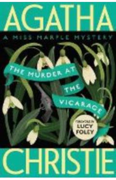 The Murder at the Vicarage: A Miss Marple Mystery - Agatha Christie