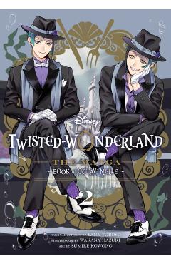 Disney Twisted-Wonderland: The Manga - Book of Octavinelle, Vol. 2 - Yana Toboso