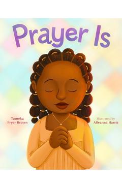 Prayer Is - Tameka Fryer Brown