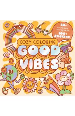 Cozy Coloring Good Vibes: With Stickers -