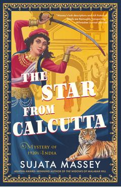 The Star from Calcutta - Sujata Massey