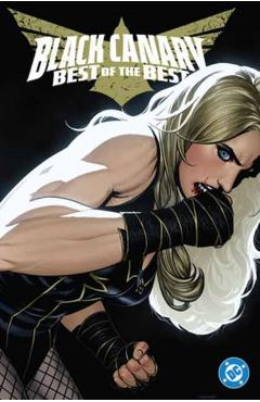 Black Canary: Best of the Best - Tom King