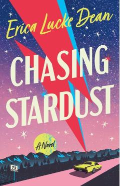 Chasing Stardust - Erica Lucke Dean